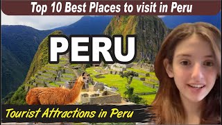Top 10 Best Places To Visit In Peru  -Travel Video
