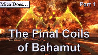Updated Guide to the Final Coil of Bahamut part 1