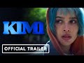 KIMI - Exclusive Official Trailer (2022) Zoë Kravitz, Steven Soderbergh