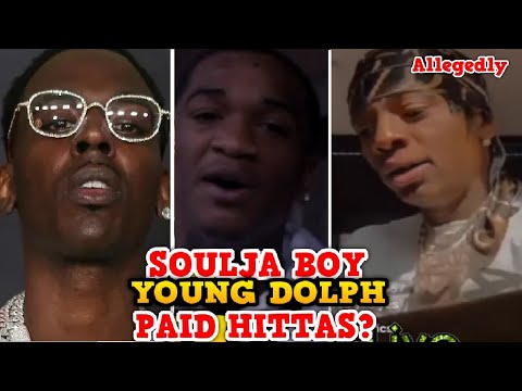 YOUNG DOLPH - The Truth About Soulja Boy Allegedly Paying HITTA JoJo Splatt, STrightDropp & CeoBobby