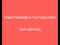 Robert Randolph & The Family Band - Ted's Jam (live)