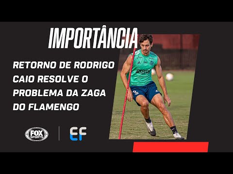 RETORNO DE RODRIGO CAIO RESOLVE O PROBLEMA DA ZAGA DO FLAMENGO CONTRA O RACING? | Expediente Futebol