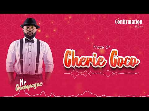Mr Champagne - Cherie Coco (Official audio)