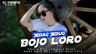 Download lagu Jedag Jedug ❗ Bojo Loro ( DJ Topeng Remix ) mp3