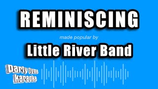 Little River Band - Reminiscing (Karaoke Version)