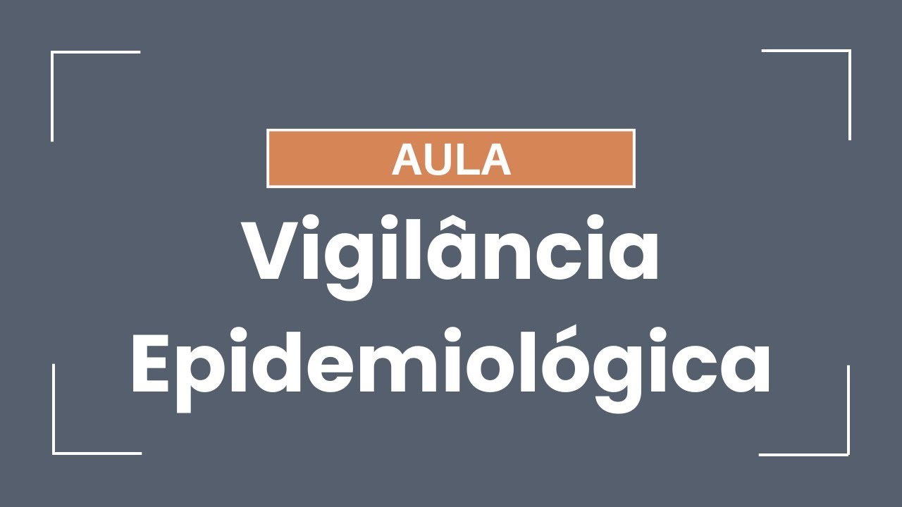 Vigilância  Epidemiológica