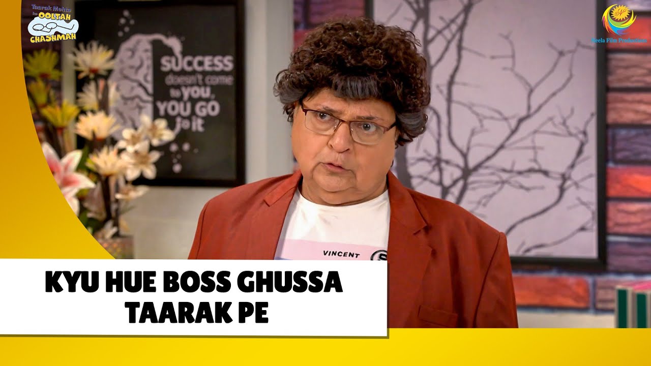 Kyu Hue Boss Ghussa taarak pe? | Haste Raho Hasate Raho | Taarak Mehta ka Ooltah Chashmah