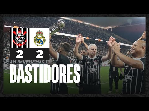 Bastidores | Corinthians 2 x 2 Real Madrid | Aniversário 113 Anos