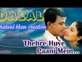 Thahre Huye Pani Mein Dalal Movie Whatsapp Status