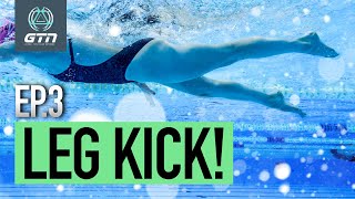 Swimming: How To Do Freestyle Leg Kick! | Learn To Swim Ep. 3