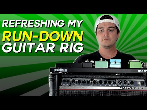 Refreshing my RUN-DOWN guitar rig