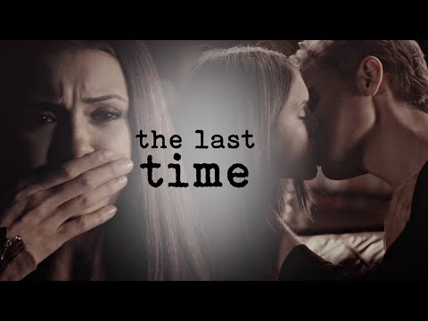 stefan & elena || the last time. [HBD ALAINA]