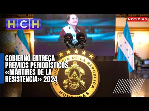 Gobierno entrega Premios Periodísticos «Mártires de la Resistencia» 2024