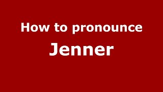 How to pronounce Jenner