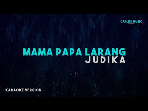 Judika – Mama Papa Larang (Karaoke Version)