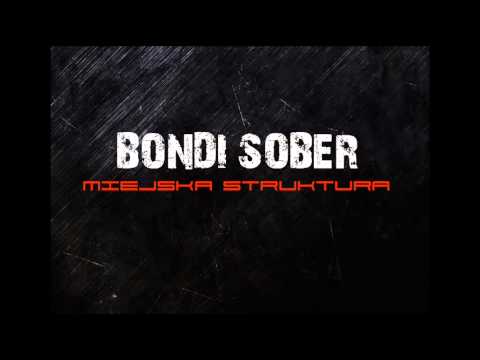 Bondi , Sober - Zajawka ft. ﻿Ż﻿ółty PSM