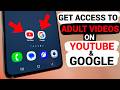 New Way To Watch Adult Videos On YouTube And Google 2026