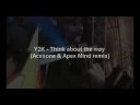 Y2K - Think about the way (Acesone & Apex Mind remix)