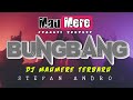 Download Lagu Lagu Dj Maumere Terbaru BUNGBANG By Stefan Andro - Cocok Buat Goyang Tik Tok Mp3 Free