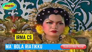 Download lagu Irma CS – Ma’bola Riatikku mp3 Download lagu Irma CS – Ma’bola Riatikku mp3
