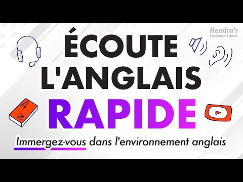 Écoute l'anglais RAPIDE — Immergez-vous dans l'environnement anglais