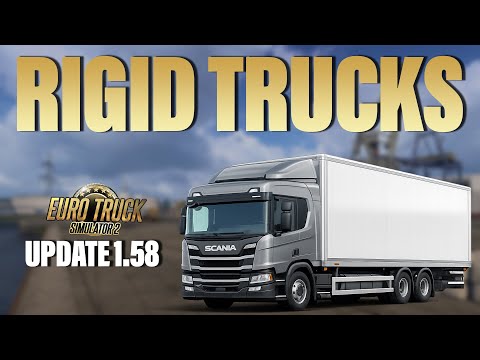 ETS2 Update 1.58 & Rigid Trucks
