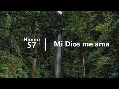 Himno 57 - Mi Dios me ama - Himnario Adventista