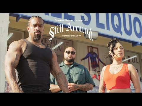 Bishop Snow & DBOY 223 - Still Around (Official Music Video)