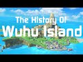 The History Of Wuhu Island