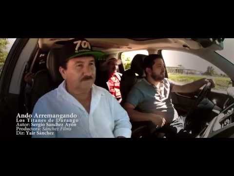Los Titanes De Durango   Ando Arremangando Video Oficial 2015   'EXCLUSIVO'