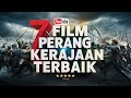 7 Film Perang Kerajaan Terbaik Yang Wajib Kamu Tonton