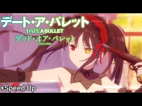 Date A Bullet Opening +Speed UP