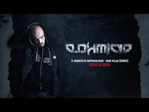 D-ohmicyd & Imperium Bass - Rude Killaz [EX005]