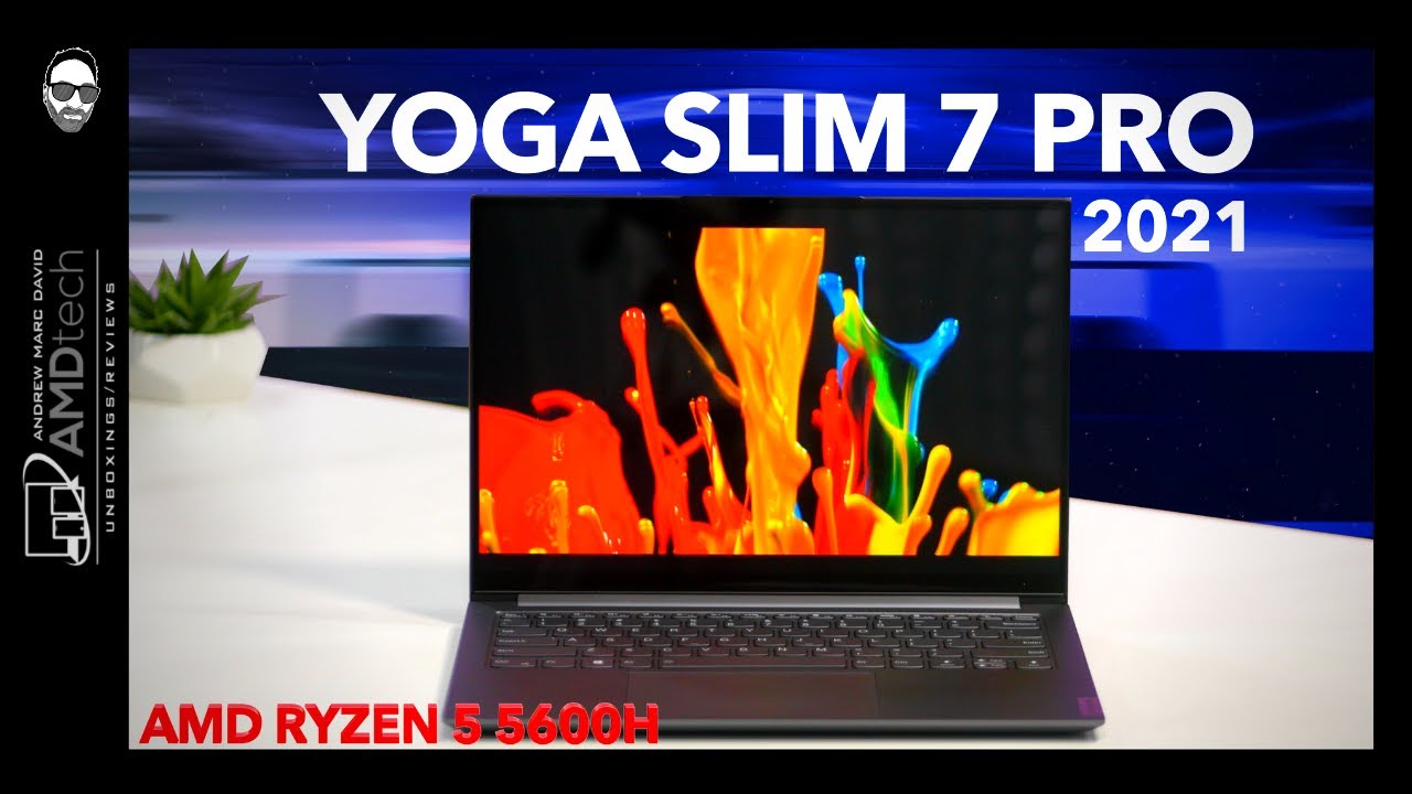 NEW Lenovo Yoga Slim 7 Pro (AMD Ryzen 5 5600h) for 2021