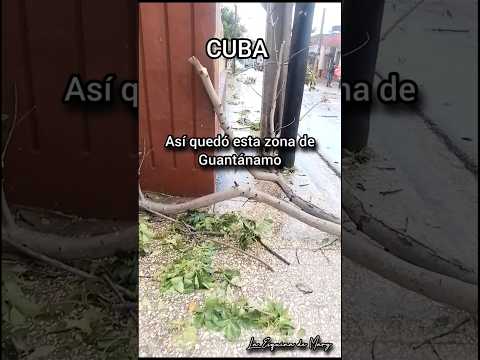 🇨🇺 CUBA/Así quedó Guantánamo después de la tormenta ⛈️