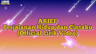 Download lagu ARIEF - PERJALANAN HIDUP DAN CINTAKU ( LIRIK VIDEO ) mp3 Download lagu ARIEF - PERJALANAN HIDUP DAN CINTAKU ( LIRIK VIDEO ) mp3