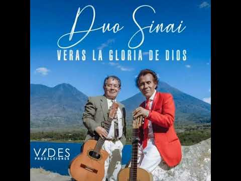 Dúo Sinai | Verás La Gloria De Dios - (Álbum Completo)
