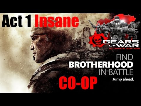 Gears Of War Ultimate Edition Insane Co-Op Walkthrough - Act 1 Ashes (1080p/60fps) | CenterStrain01