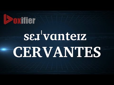 How to Pronunce Cervantes in English - Voxifier.com