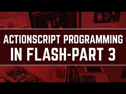 Actionscript Programming Tutorials  | Part 3