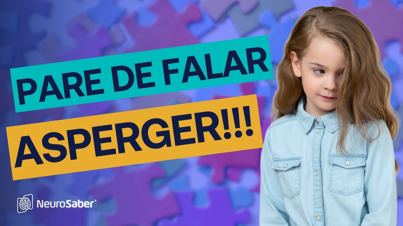 SÍNDROME DE ASPERGER: Por que NÃO usar mais esse termo?