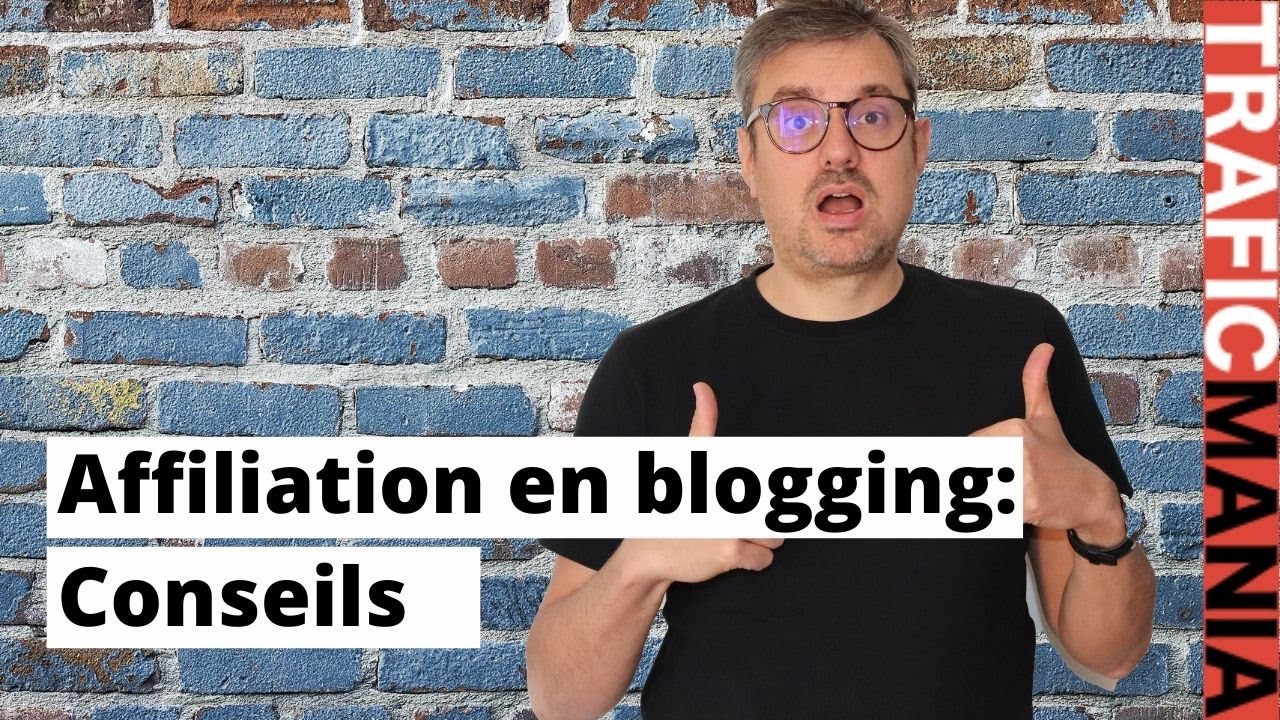 Affiliation et blogging: conseils pour réussir