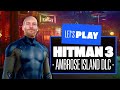 Let's Play Hitman 3 Ambrose Island DLC Gameplay - AGENT 32 IS BACK AND READY FOR CHAOS!