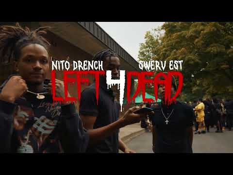 Nito Drench x Swerv Est - Left 4 Dead (Official Video)