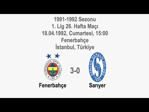 Fenerbahçe 3-0 Sarıyer 18.04.1992 - 1991-1992 Turkish 1st League Matchday 26 (Ver. 1)
