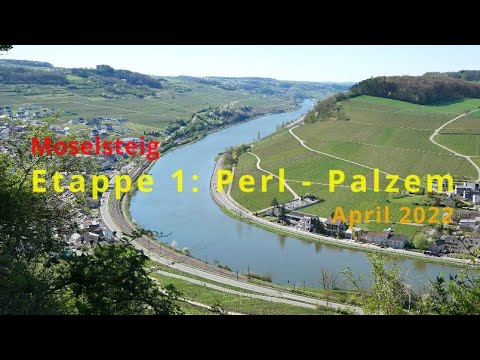 Moselsteig Etappe1: Perl - Palzem