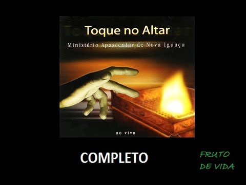 Toque no Altar (2003) - MInistério Apascentar de Nova Iguaçu/Toque no Altar (COMPLETO)