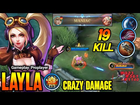19 Kills + MANIAC!! Almost SAVAGE Layla Maximum ATK Speed Build!! - Build Top 1 Global Layla ~ MLBB