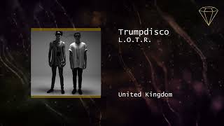 Trumpdisco - L.O.T.R.