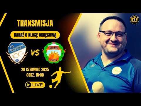 Włókniarz Moszczenica - Jutrzenka Bychlew - Baraż o klasę okręgową - 1. mecz - na żywo